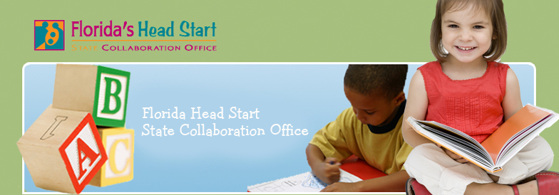 W E L C O M E Florida Head Start Collaboration Office